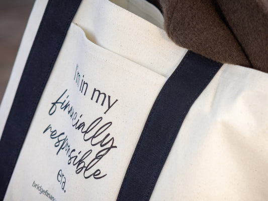 Financially Responsible Era Tote Bag